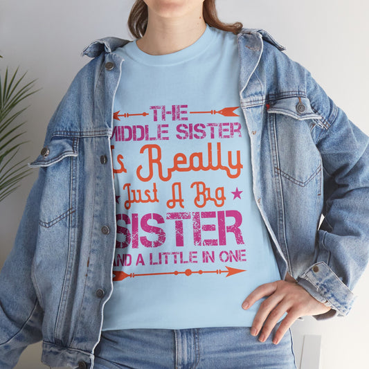 A middle sister is really a big sister and little in one