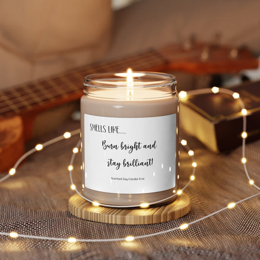 Burn bright and  stay brilliant! Scented Soy Candle, 9oz