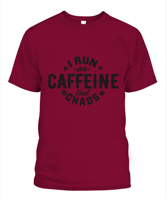 I run on Caffeine/funny shirt